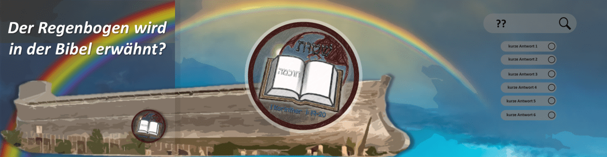 Der Regenbogen wird in der Bibel&nbsp;erwähnt?