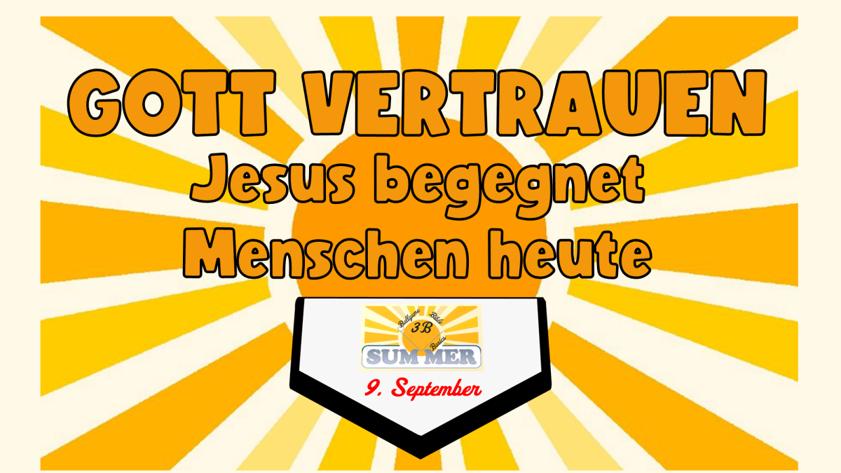 SummerCamp – Jesus begegnet Menschen&nbsp;heute