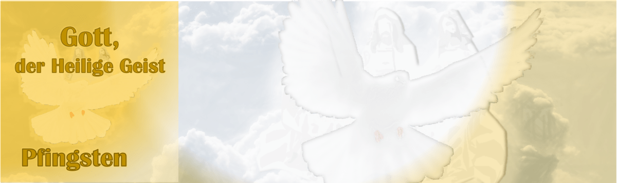 Gott, Der Heilige&nbsp;Geist.