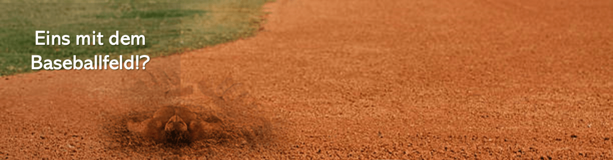 Eins mit dem&nbsp;Baseballfeld!?