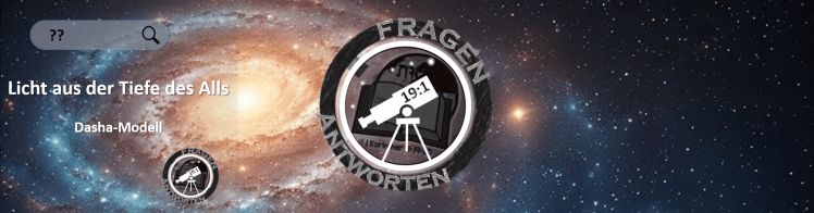 Licht aus der Tiefe des Alls –&nbsp;Dasha-Modell